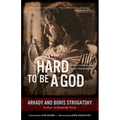 Hard to Be a God: Volume 19 - Paperback