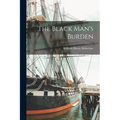 The Black Man's Burden - Paperback