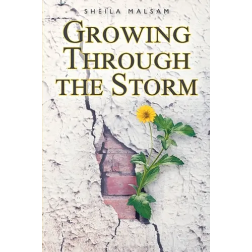 Growing through the Storm - Paperback