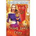 Poison Apple Crisp: Cozy Mystery - Paperback