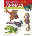 Beaded Wild Animals: Puffy Critters for Key Chains, Dangles, and Jewelry - Paperback