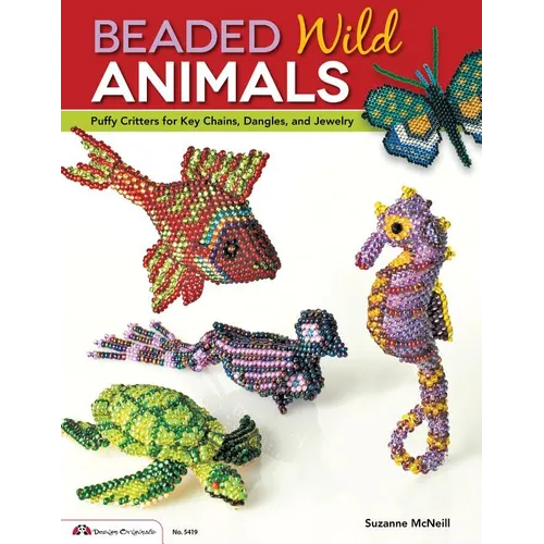 Beaded Wild Animals: Puffy Critters for Key Chains, Dangles, and Jewelry - Paperback