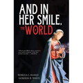 And In Her Smile, the World - Paperback