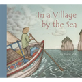 In a Village by the Sea - Hardcover