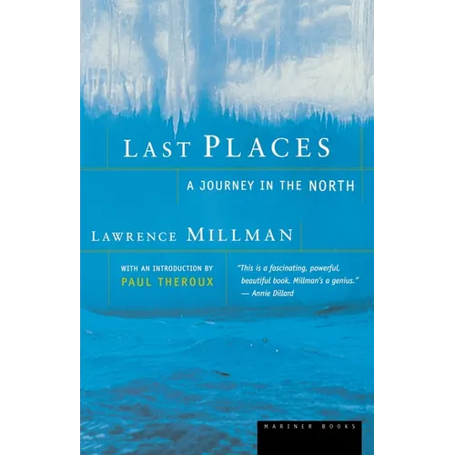 Last Places: A Journey in the North - Paperback