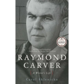 Raymond Carver: A Writer's Life - Paperback