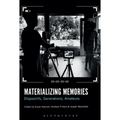 Materializing Memories: Dispositifs, Generations, Amateurs - Paperback