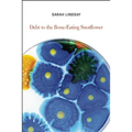 Debt to the Bone-Eating Snotflower - Paperback