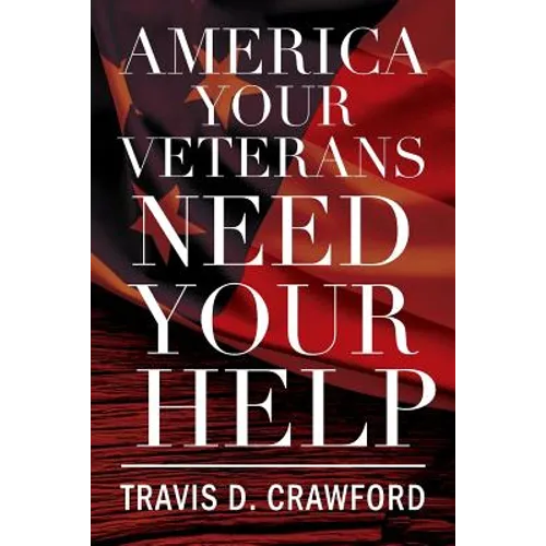 America Your Veterans Need Your Help