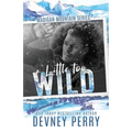 A Little Too Wild - Paperback