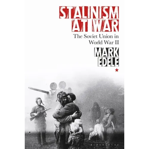 Stalinism at War: The Soviet Union in World War II - Hardcover