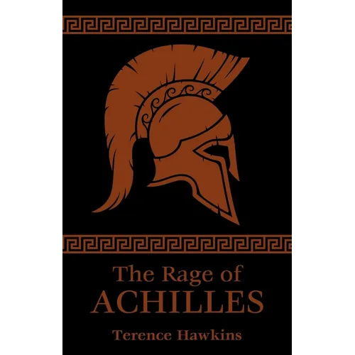 The Rage of Achilles