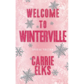 Welcome To Winterville: Alternative Cover Edition - Paperback