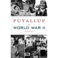 Puyallup in World War II