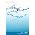 Plunging into the Kingdom Way - Paperback