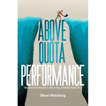 Above Quota Performance: Tips and Techniques to Becoming a Master Sales Pro - Paperback