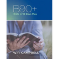 B90+ Bible in 90 Days Plus - Paperback