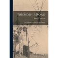 Friendship Road; the Challenge of the Pan American Highway