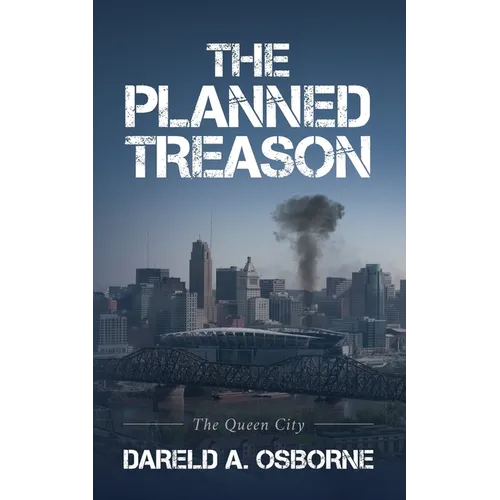 The Planned Treason: The Queen City - Paperback