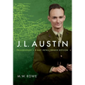 J. L. Austin: Philosopher and D-Day Intelligence Officer - Hardcover