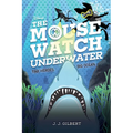 Mouse Watch Underwater, The-The Mouse Watch, Book 2 - Hardcover