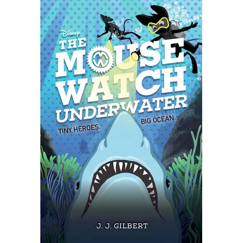 Mouse Watch Underwater, The-The Mouse Watch, Book 2 - Hardcover