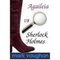 Agaileia vs Sherlock Holmes - Paperback