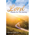 Lord, Thanks For The Journey - Paperback