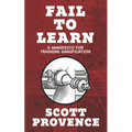 Fail to Learn: A Manifesto for Training Gamification - Paperback