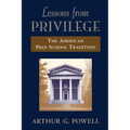 Lessons from Privilege: The American Prep School Tradition - Paperback