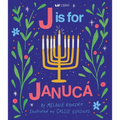 J Is for Janucá (Bilingual: English/Spanish) - Hardcover