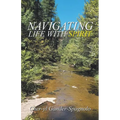 Navigating Life with Spirit - Paperback