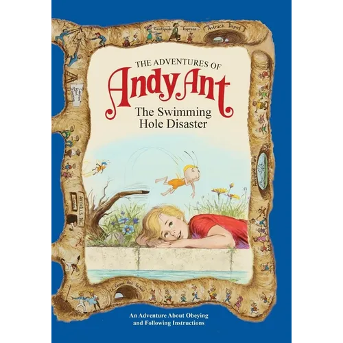 The Adventures of Andy Ant: The Swimming Hole Disaster - Paperback