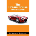 The Dream Cruise: How it Started!