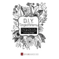 D. I. Y. Tangled Patterns: Step-by-Step Guide to Create Personalised Colouring Images - Paperback