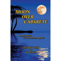 Moon Over Cabarete - Paperback