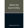Selections From Ancient Irish Poetry - Paperback