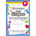 The Preschooler's Basic Shapes Workbook: (Ages 4-5) Basic Shape Guides and Tracing, Patterns, Matching, Activities, and More! (Backpack Friendly 6"x9" - Paperback