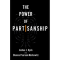 The Power of Partisanship - Paperback