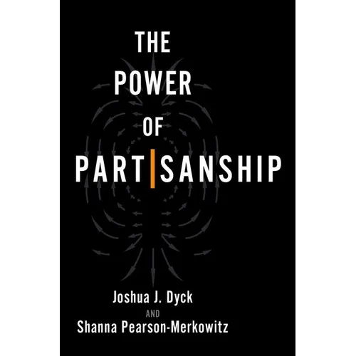 The Power of Partisanship - Paperback