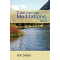Communion Meditations, Vol II - Paperback