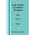Early Families of Southern Maryland: Volume 2