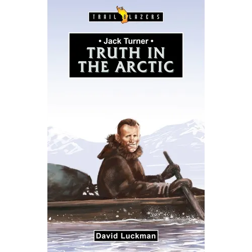 Jack Turner: Truth in the Arctic - Paperback