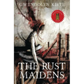 The Rust Maidens - Paperback