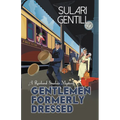 Gentlemen Formerly Dressed - Paperback
