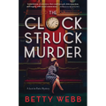 Clock Struck Murder - Paperback