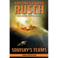 Squishy's Teams: A Diving Universe Novel - Paperback
