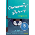 Chronically Dolores - Hardcover