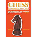 Chess Training Exercises for Intermediate and Advanced Players in two Moves, Part 1 - Paperback