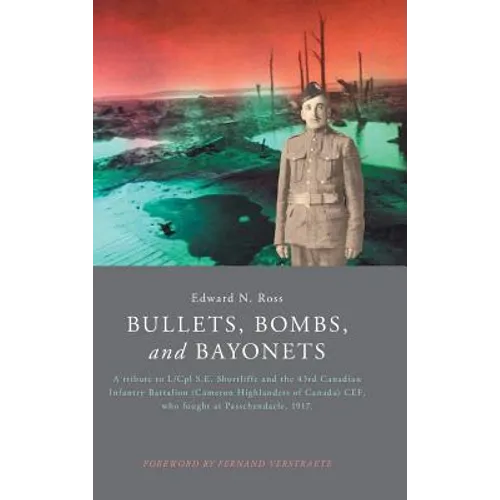 Bullets, Bombs, and Bayonets